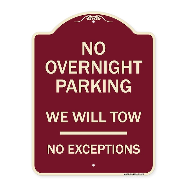Signmission No Overnight Parking We Will Tow No Exceptions Heavy-Gauge Alum Sign, 18" L, 24" H, BU-1824-23826 A-DES-BU-1824-23826 - main